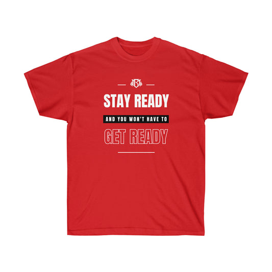 Stay Ready - Unisex Ultra Cotton Tee