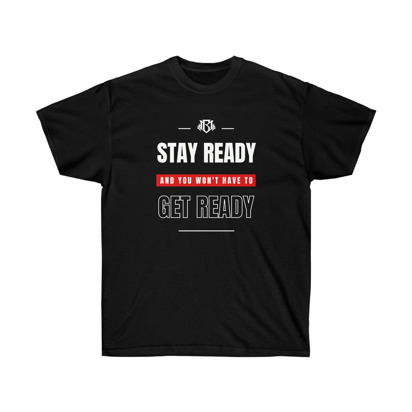 Stay Ready - Unisex Ultra Cotton Tee